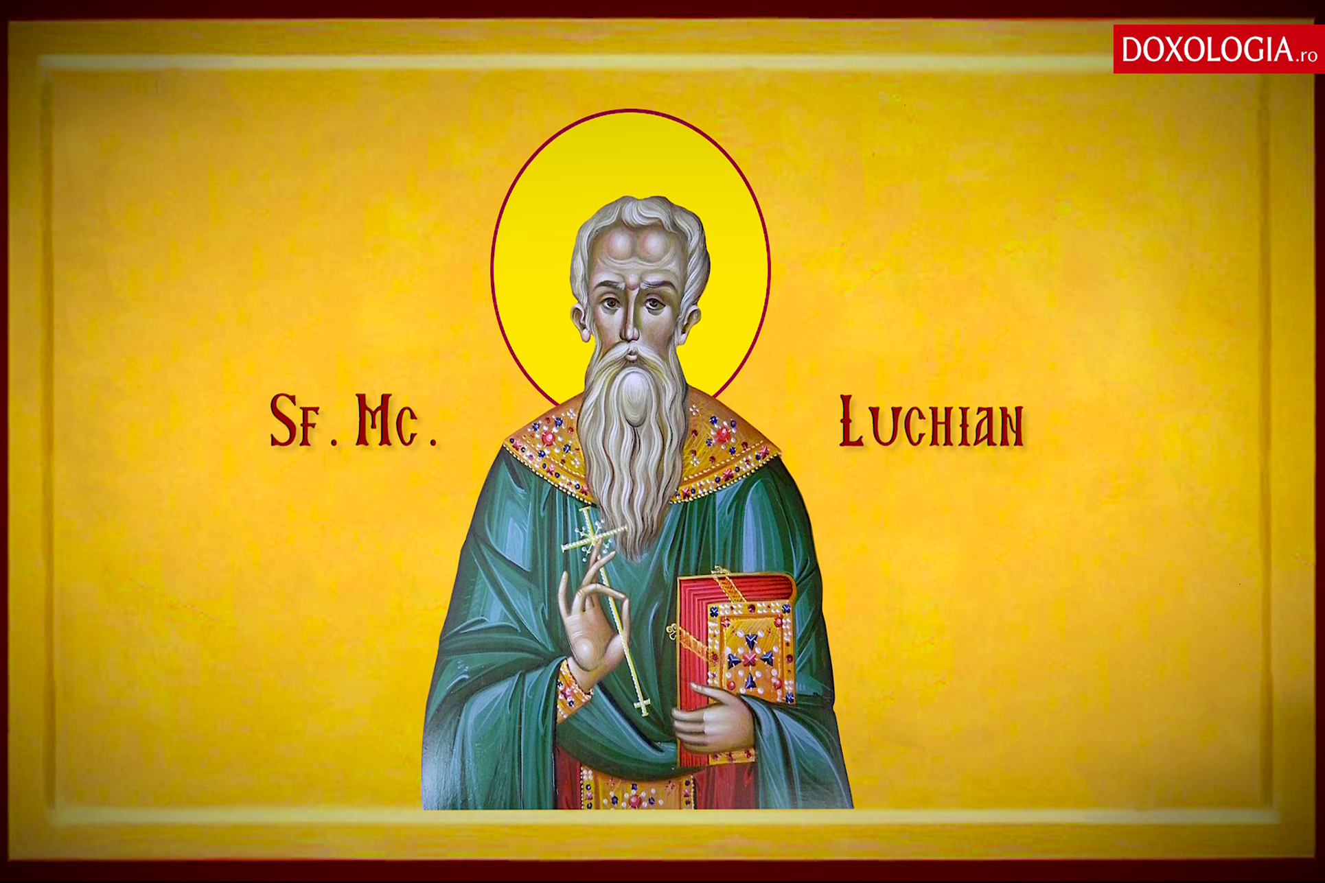 15 octombrie – Pomenirea Sfântului Mucenic Luchian al Antiohiei și a altor sfinți părinți