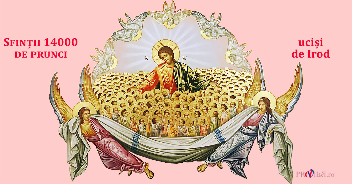 Calendar ortodox – 29 decembrie: Pomenirea celor 14.000 de prunci uciși de Irod și a mai multor sfinți mărturisitori